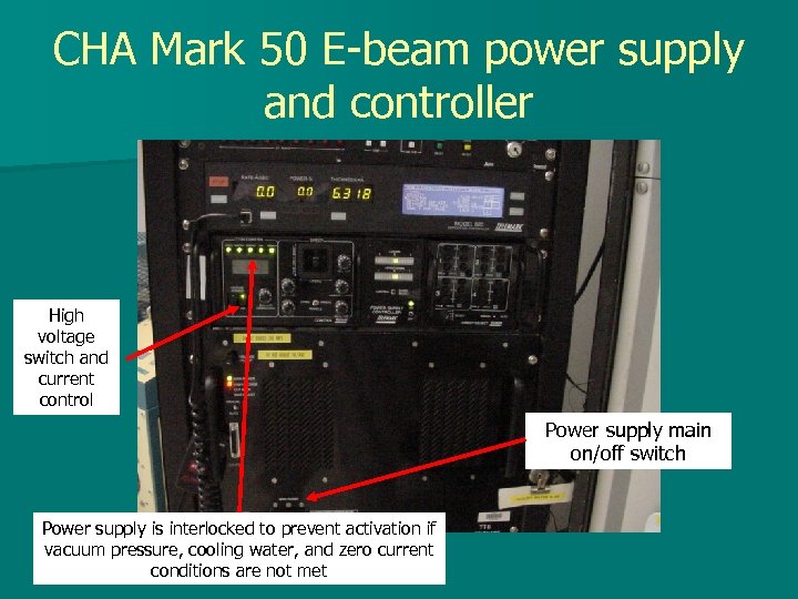 CHA Mark 50 E-beam power supply and controller High voltage switch and current control