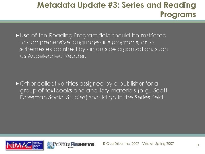 Metadata Update #3: Series and Reading Programs Use of the Reading Program field should