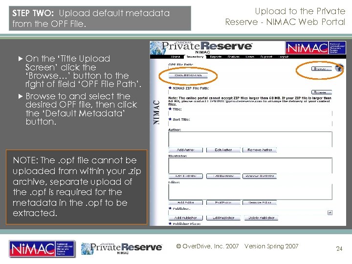 STEP TWO: Upload default metadata from the OPF File. Upload to the Private Reserve