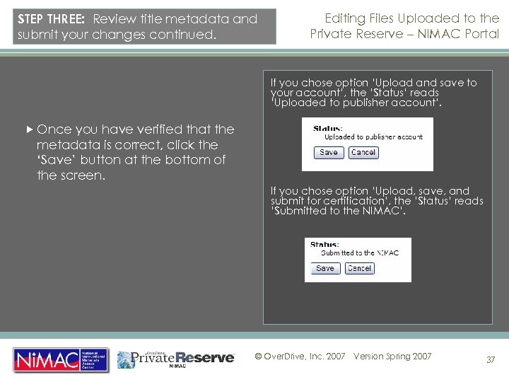 STEP THREE: Review title metadata and submit your changes continued. Editing Files Uploaded to