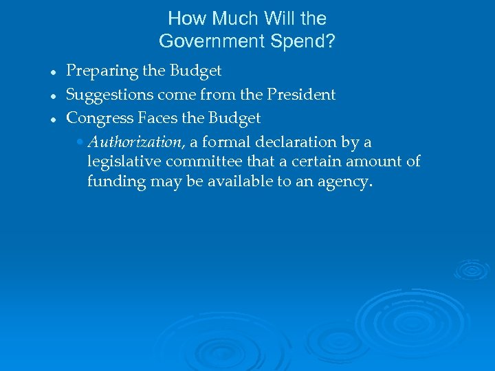 How Much Will the Government Spend? l l l Preparing the Budget Suggestions come