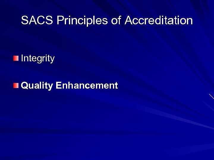 SACS Principles of Accreditation Integrity Quality Enhancement 