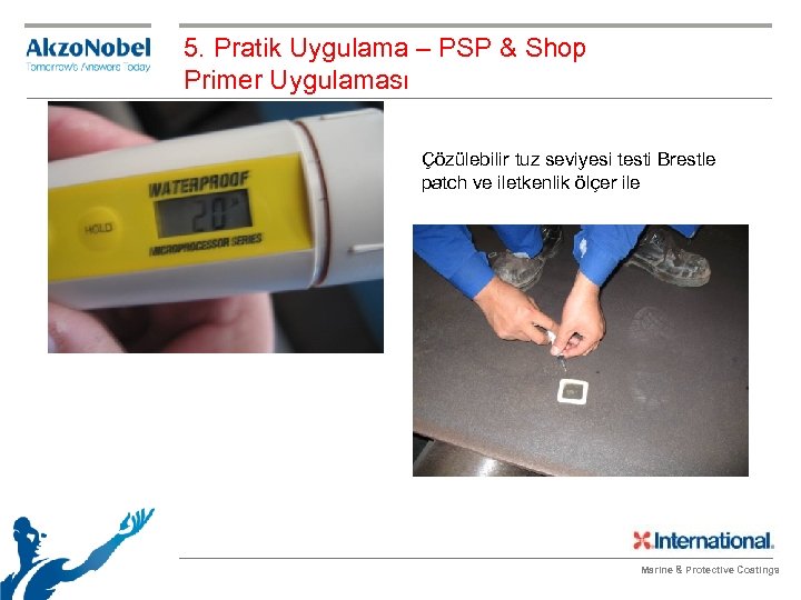 5. Pratik Uygulama – PSP & Shop Primer Uygulaması Çözülebilir tuz seviyesi testi Brestle