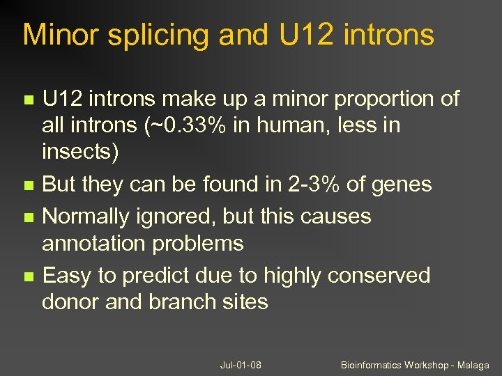 Minor splicing and U 12 introns make up a minor proportion of all introns
