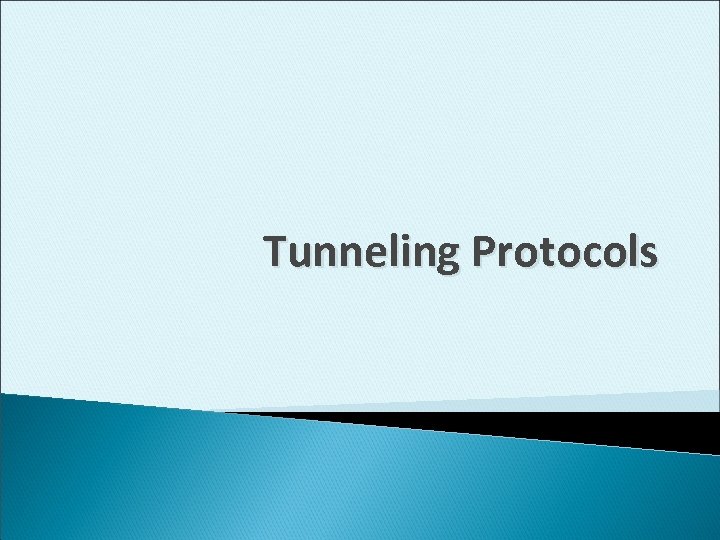 Tunneling Protocols 