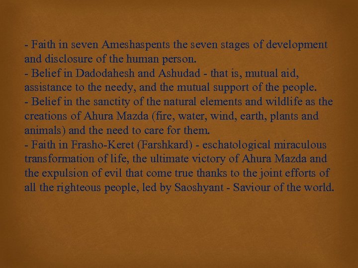 - Faith in seven Ameshaspents the seven stages of development and disclosure of the