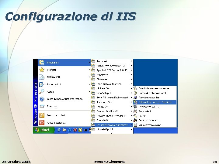 Configurazione di IIS 25 Ottobre 2005 Stefano Clemente 35 