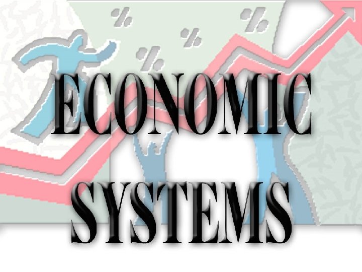 Economic Systems 