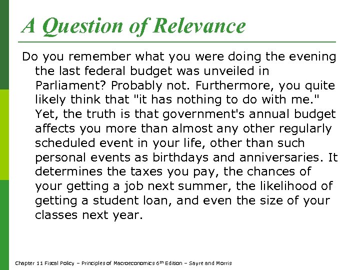 A Question of Relevance Do you remember what you were doing the evening the