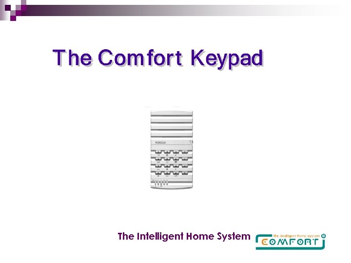 The Intelligent Home System 
