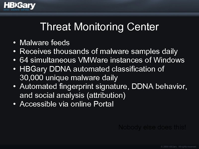 Threat Monitoring Center • • Malware feeds Receives thousands of malware samples daily 64