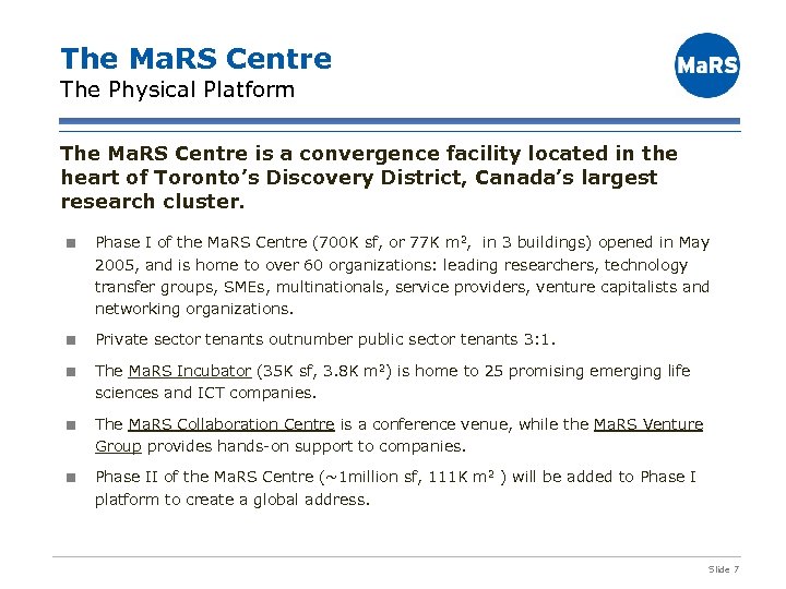 The Ma. RS Centre The Physical Platform The Ma. RS Centre is a convergence
