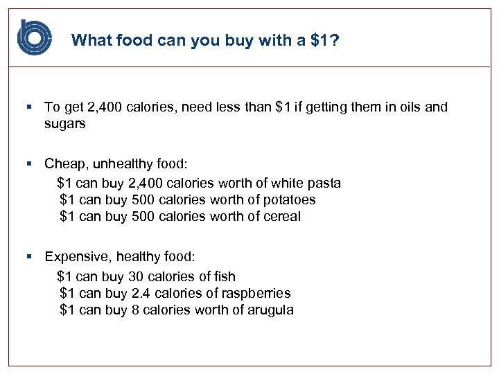 What food can you buy with a $1? § To get 2, 400 calories,