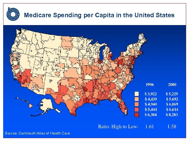 Medicare Spending per Capita in the United States Source: Dartmouth Atlas of Health Care.