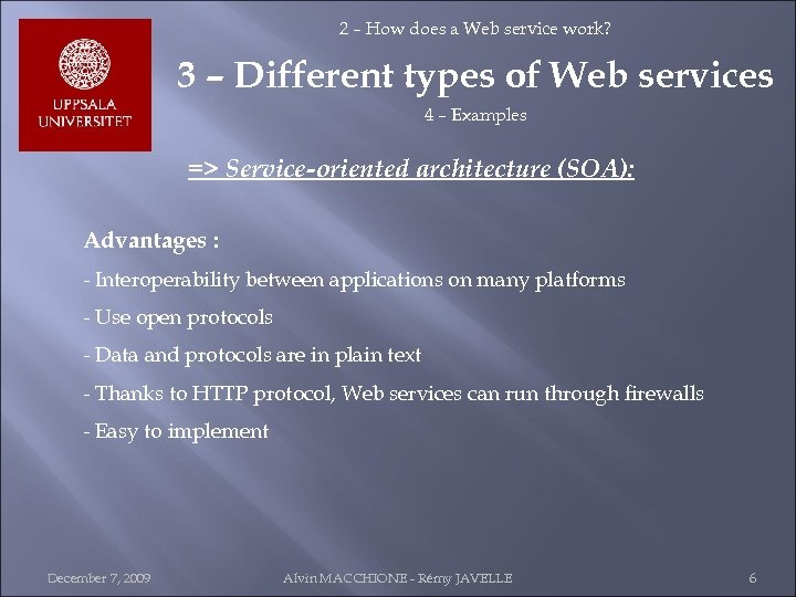 2 – How does a Web service work? 3 – Different types of Web