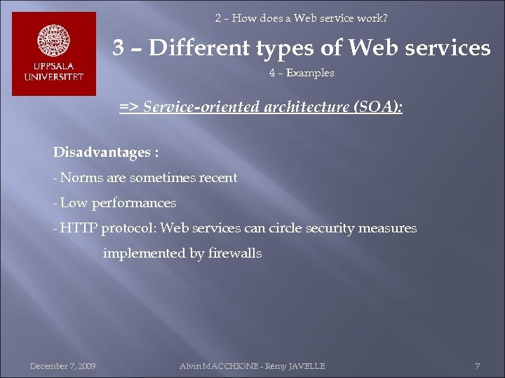 2 – How does a Web service work? 3 – Different types of Web