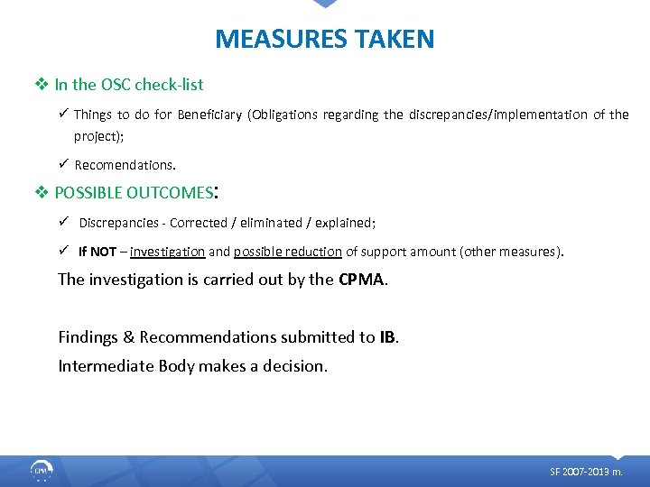 MEASURES TAKEN v In the OSC check-list ü Things to do for Beneficiary (Obligations