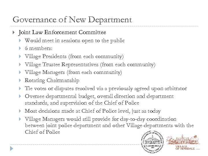 Governance of New Department Joint Law Enforcement Committee Would meet in sessions open to
