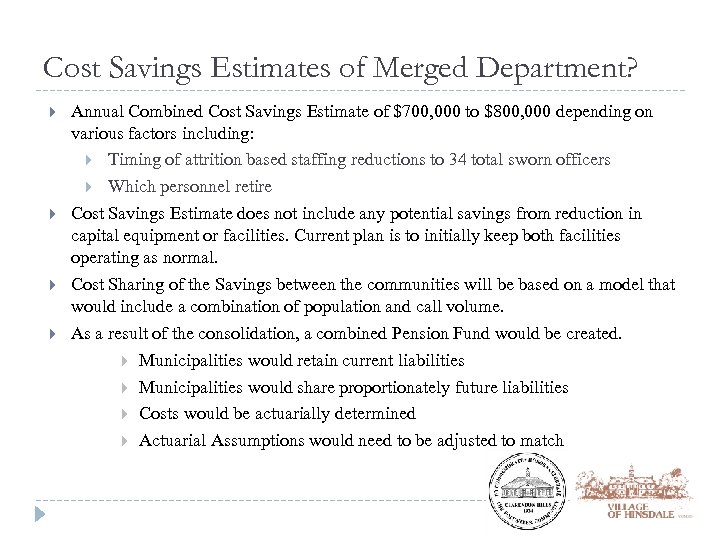 Cost Savings Estimates of Merged Department? Annual Combined Cost Savings Estimate of $700, 000