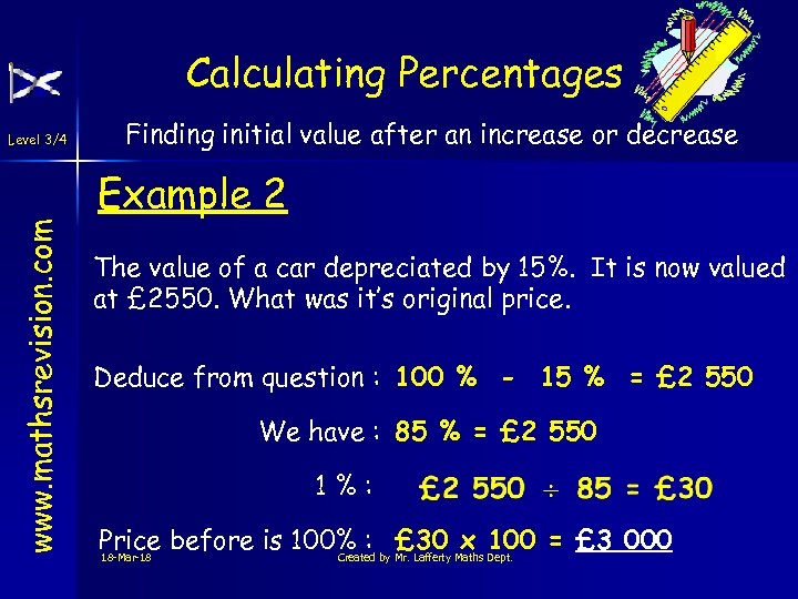 Calculating Percentages www. mathsrevision. com Level 3/4 Finding initial value after an increase or