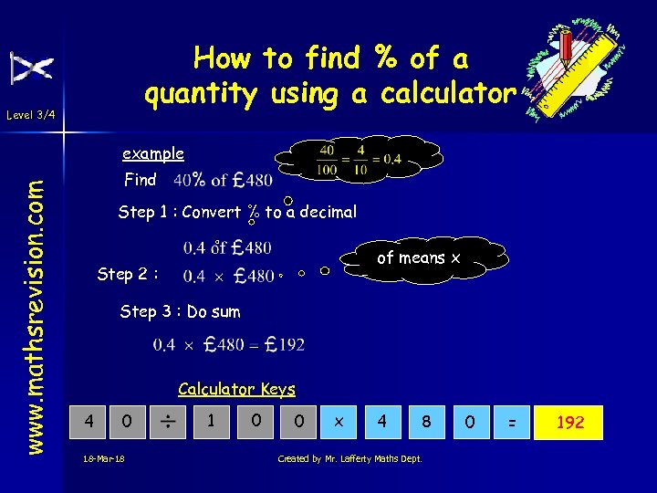 How to find % of a quantity using a calculator Level 3/4 www. mathsrevision.