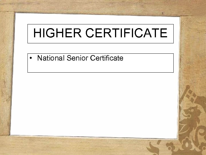 HIGHER CERTIFICATE • National Senior Certificate 