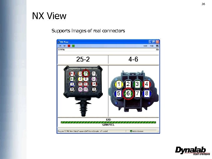 36 NX View Supports images of real connectors 