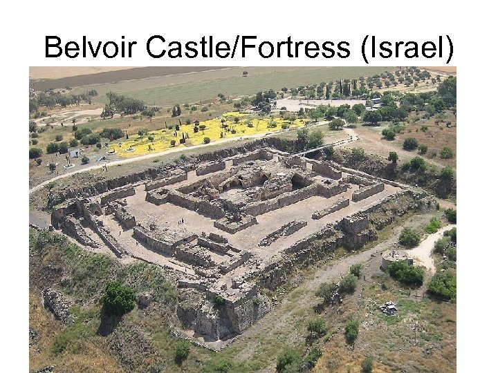 Belvoir Castle/Fortress (Israel) 