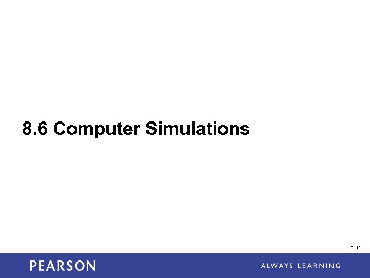 8. 6 Computer Simulations 1 -41 