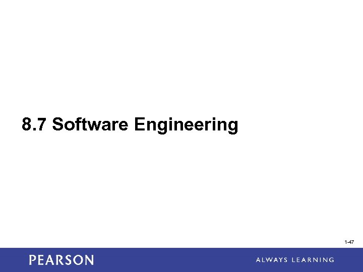 8. 7 Software Engineering 1 -47 