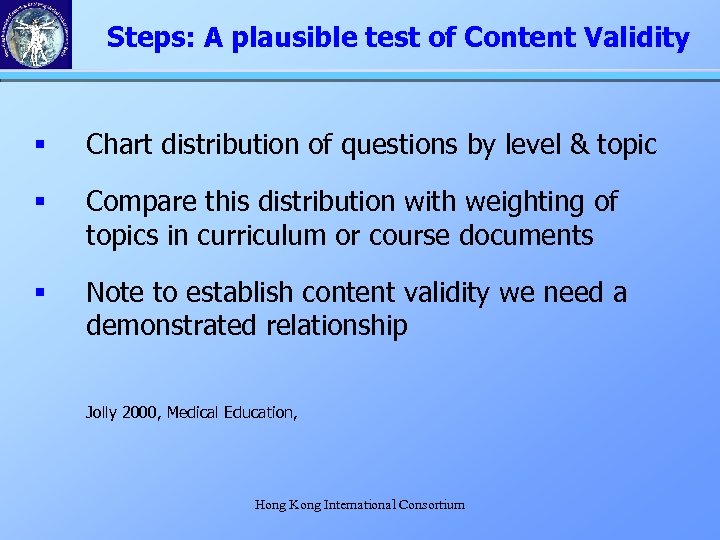 Steps: A plausible test of Content Validity § Chart distribution of questions by level