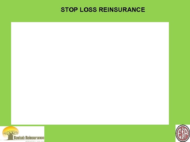 STOP LOSS REINSURANCE 