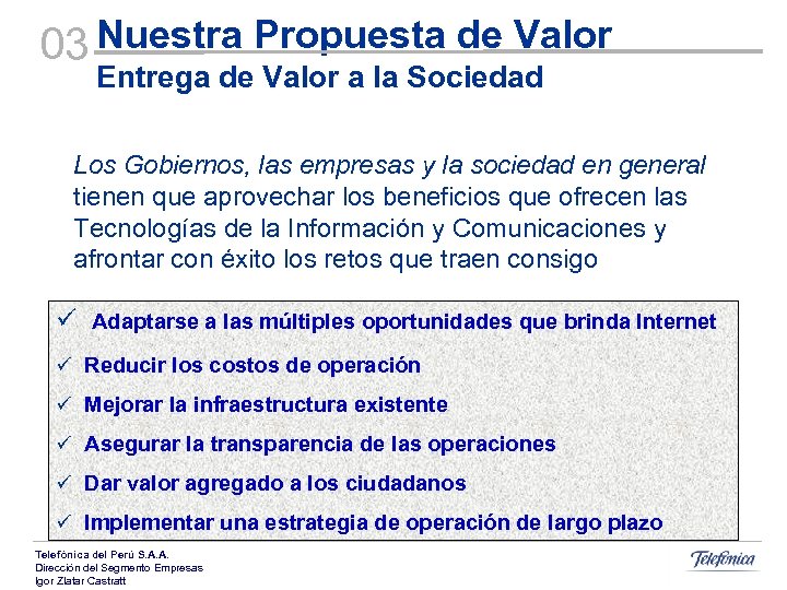 03 Nuestra Propuesta de Valor Entrega de Valor a la Sociedad Los Gobiernos, las