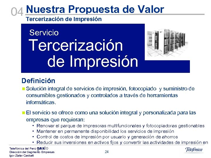 Propuesta de Valor 04 Nuestrade Impresión Tercerización Servicio Tercerización de Impresión Definición n Solución