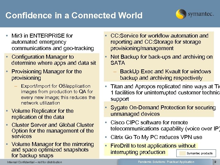 Confidence in a Connected World • Mir 3 in ENTERPRISE for automated emergency communications