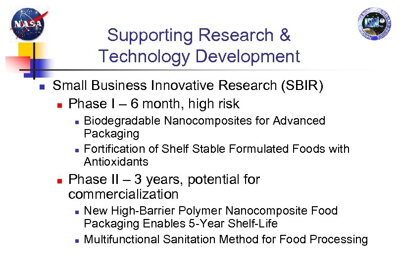Supporting Research & Technology Development Small Business Innovative Research (SBIR) Phase I – 6