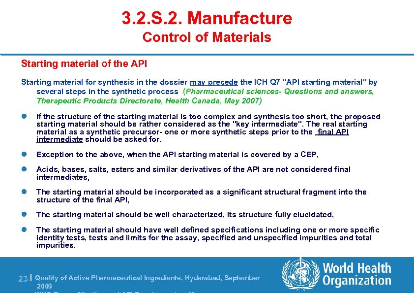 3. 2. S. 2. Manufacture Control of Materials Starting material of the API Starting