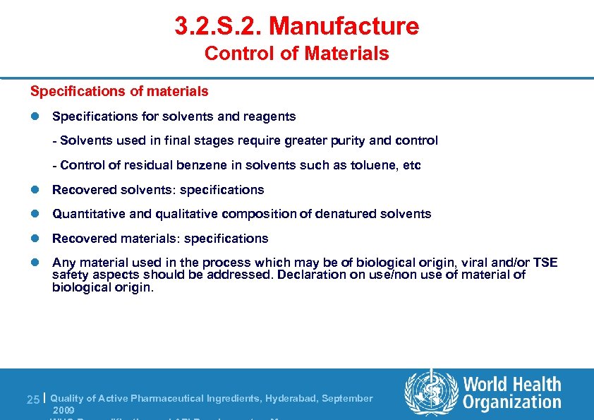 3. 2. S. 2. Manufacture Control of Materials Specifications of materials l Specifications for