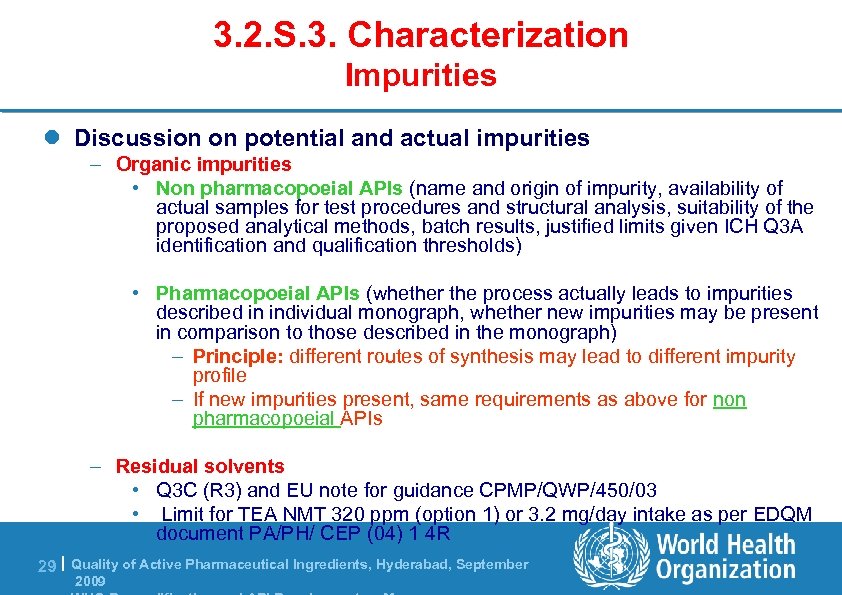 3. 2. S. 3. Characterization Impurities l Discussion on potential and actual impurities –