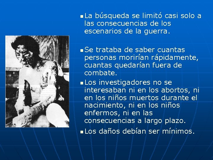 n La búsqueda se limitó casi solo a las consecuencias de los escenarios de