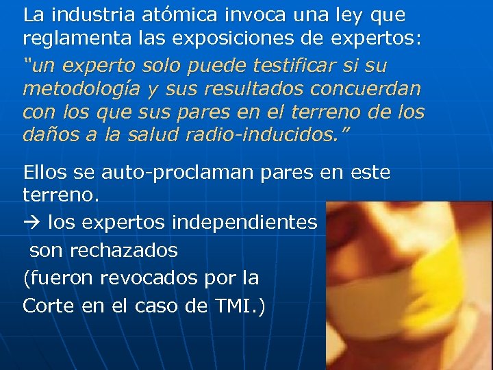 La industria atómica invoca una ley que reglamenta las exposiciones de expertos: “un experto