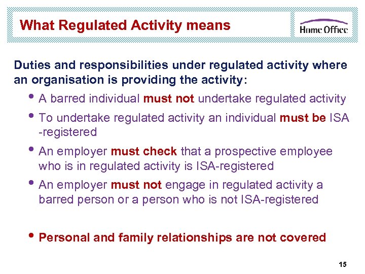 What Regulated Activity means Duties and responsibilities under regulated activity where an organisation is