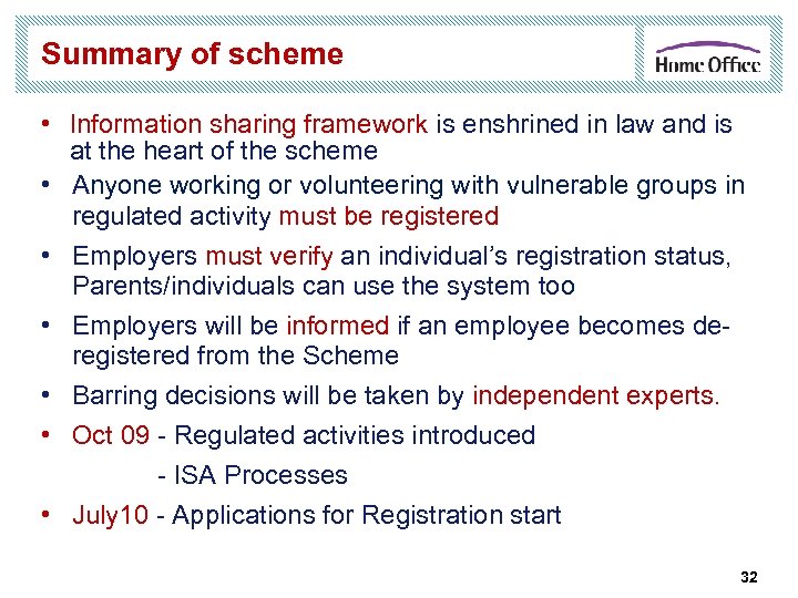 Summary of scheme • Information sharing framework is enshrined in law and is at