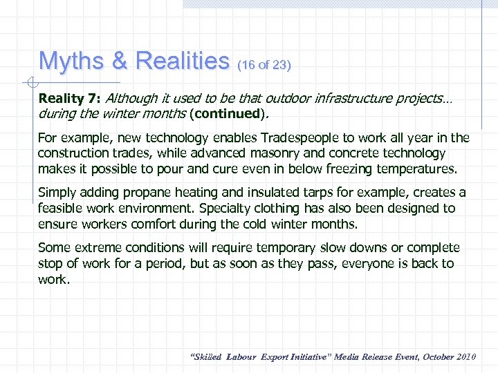Myths & Realities (16 of 23) Reality 7: Although it used to be that