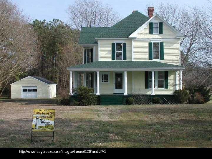 http: //www. baybreeze. com/images/house%20 front. JPG 