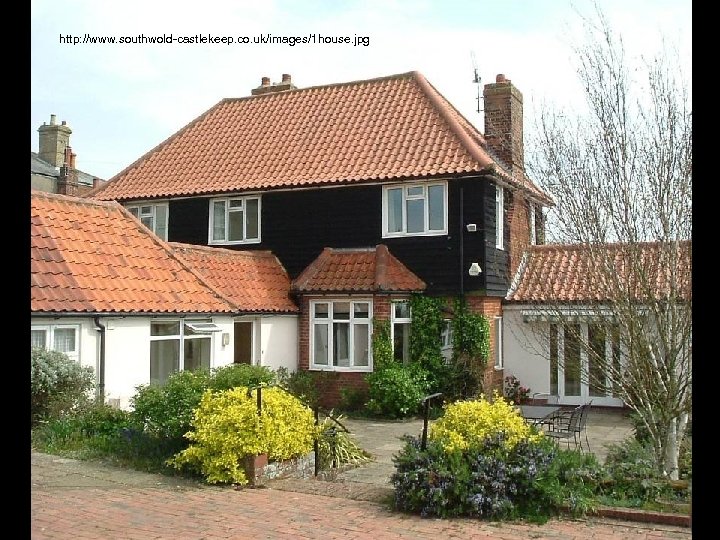 http: //www. southwold-castlekeep. co. uk/images/1 house. jpg 