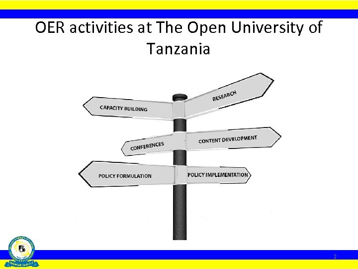 OER activities at The Open University of Tanzania 2 