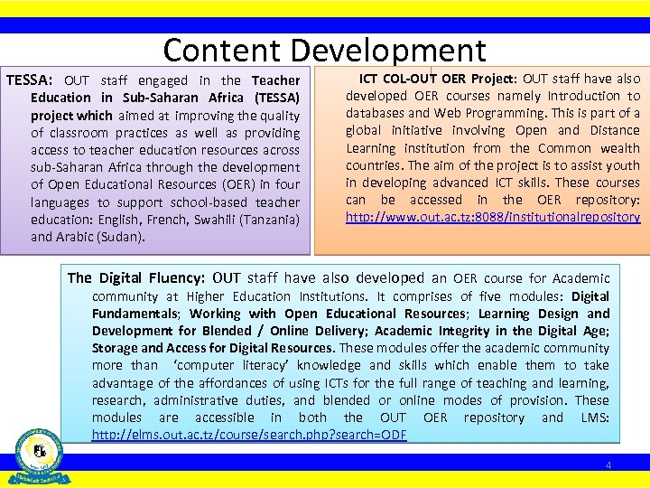 Content Development TESSA: OUT staff engaged in the Teacher Education in Sub-Saharan Africa (TESSA)