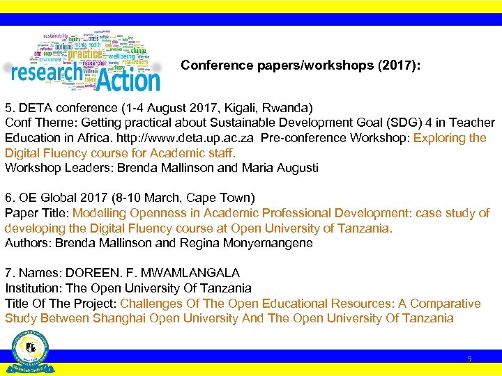 Conference papers/workshops (2017): 5. DETA conference (1 -4 August 2017, Kigali, Rwanda) Conf Theme: