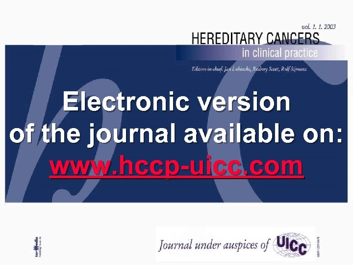 Electronic version of the journal available on: www. hccp-uicc. com 